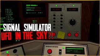 UFO IN THE SKY?! | SIGNAL SIMULATOR GAMEPLAY