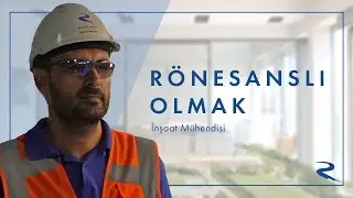 R&ouml;nesanslı Olmak