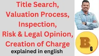 Title Search, Valuation Process, Inspection, Risk & Legal Opinion, Creation of Charge? #loans #loan