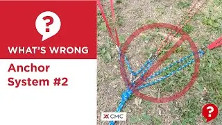 Anchor System #2 | What's Wrong? | CMC