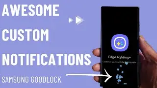 Пользовательские уведомления Goodlock с Edge Lighting Plus