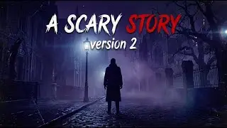 Learn English Past Simple with a Song (A2) - 04 - A Scary Story (Version 2)