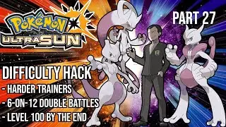 The Final Battle! | Ultra Sun Difficulty Hack | Part 27