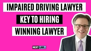 Impaired Driving Lawyer - Key To Hiring Winning Lawyer