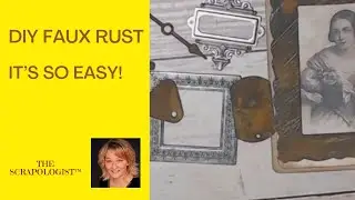 DIY Faux Rust in Minutes for a Grungy Look in your Junk Journal!