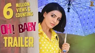 Oh Baby Theatrical Trailer | Samantha Akkineni, Naga Shaurya | Nandini Reddy | Suresh Productions