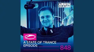 A State Of Trance (ASOT 848) (Shout Outs, Pt. 1)