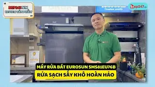 Máy Rửa Bát Eurosun SMS81EU76B | Rửa Sạch Sấy Khô Hiệu Quả | BEP247.vn