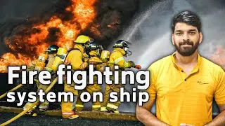 || Fire Fighting System On Ship🔥🚒🧯⛴️🌊⚓||