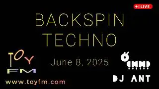 RADIO TOY FM -  Backspin Techno - Techno DJ ANT - диджей Муравей - техно микс - 8 июня 2025