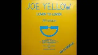 Joe Yellow  &lrm;&ndash; Lover To Lover (For Sale) (AV-Version) 1983