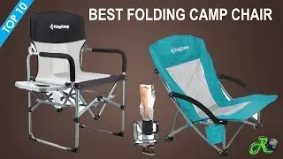 Best Folding Camp Chair | Top 10 Best Lightweight Folding Outdoor Camping Chair