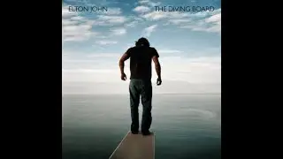 Elton John - Oceans Away (2013) With Lyrics!