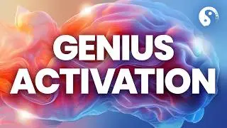 Activate Brain to 100% Potential : Genius Brain Frequency - Frequency Healing Meditation