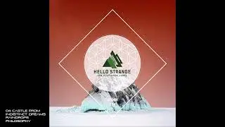 hello strange story #14 - 04 Castle From Indistinct Dreams - Raindrops Philosophy