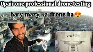 Upair one drone testing 😍 bohat acha drone ha #drone #dronevideo