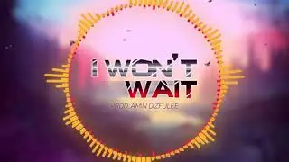 I WON'T WAIT | Hip Hop Instrumental type beat