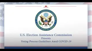 In-Person Voting Guidelines Amid COVID-19 presented by the EAC