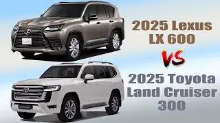 2025 Lexus LX 600 vs Toyota Land Cruiser 300 - Similarities And Differences