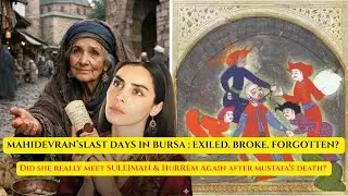 Mahidevran : The REAL story of The Tragic Last Days of Mahidevran Sultan (Hatun)🕯️💔