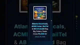 Компании Atlanta Electricals, ACME Solar, RailTel и AB Infrabuild получили крупные заказы; сумма ...