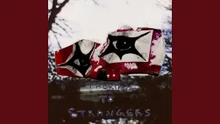 Talking to Strangers
