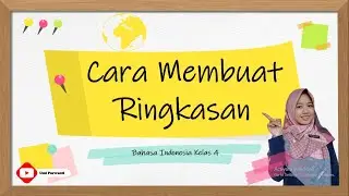 Membuat Ringkasan II Bahasa Indonesia Kelas 4