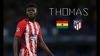 THOMAS PARTEY - Sublime Passes, Skills, Goals - Atlético Madrid & Ghana - 2017/2018