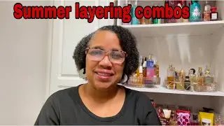 Smell Like Summer ☀️ | My Signature Layering Combinations&rdquo;