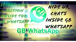 🇯🇲 hide WhatsApp messages from your girlfriend : secret chat section inside gb WhatsApp
