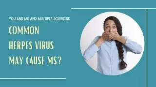 Is the herpes virus the cause of MS?