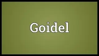 Goidel Meaning
