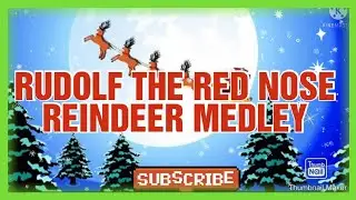 RUDOLF THE RED NOSE REINDEER MEDLEY SONG /OFW ILOCANAS BEST