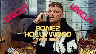 [Free for Profit] Bonez MC Hollywood Uncut Type Beat - 'Gas'