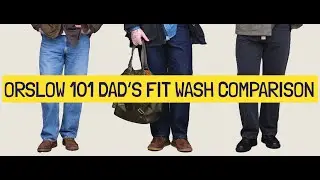 orSlow 101 Dad&rsquo;s Fit Comparison | Black Denim Stone, One Wash & Used Wash