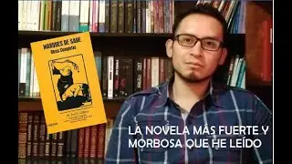 Comentando 'Justine o los infortunios de la virtud', Marqués de Sade
