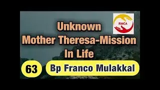 Unknown Mother Theresa   Mission in Life   Spiritual Talk by Bishop Franco   Bishop Franco Mulakkal