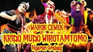 Ngejrenggg 💥💥Warok cewek Krido Mudo Wirotamtomo Ngaran live Khasanah Budaya Grabag