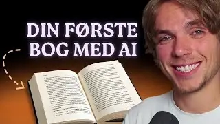 Skriv en bog med AI &mdash; se hvordan jeg g&oslash;r!