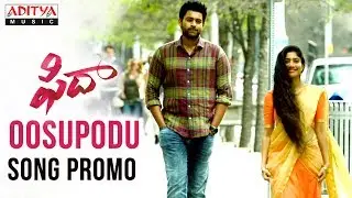 Oosupodu Song Promo | Fidaa Songs | Varun Tej, Sai Pallavi | Shekhar Kammula