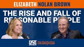 Elizabeth Nolan Brown The Rise and Fall of Reasonable People