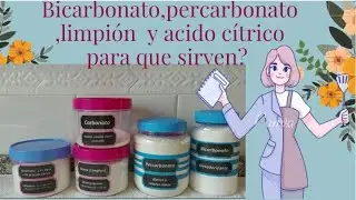 Bicarbonato,percarbonato,limpión, carbonato y ácido cítrico Para que sirven? 🤔