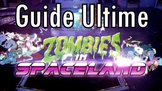 Guide Ultime : Spaceland