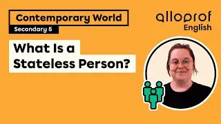 What Is a Stateless Person? | Contemporary World | Alloprof