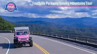 Foothills Parkway Smoky Mountains Tour - Pink Jeep Tours