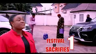 FESTIVAL OF SACRIFICE {PART 1}- LIZZY GOLD ONUWAJE, KANAYO O KANAYO Latest Nigerian Movie 2025