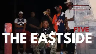 FIVE - THE EA$TSIDE