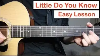 Little Do You Know - Alex & Sierra | Guitar Lesson (Tutorial) How to play Chords