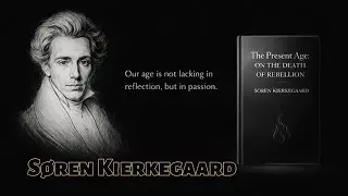What If Indifference Is the Real Problem? | Kierkegaard&rsquo;s The Present Age