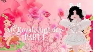 my ROYALE HIGH DAY part 1!